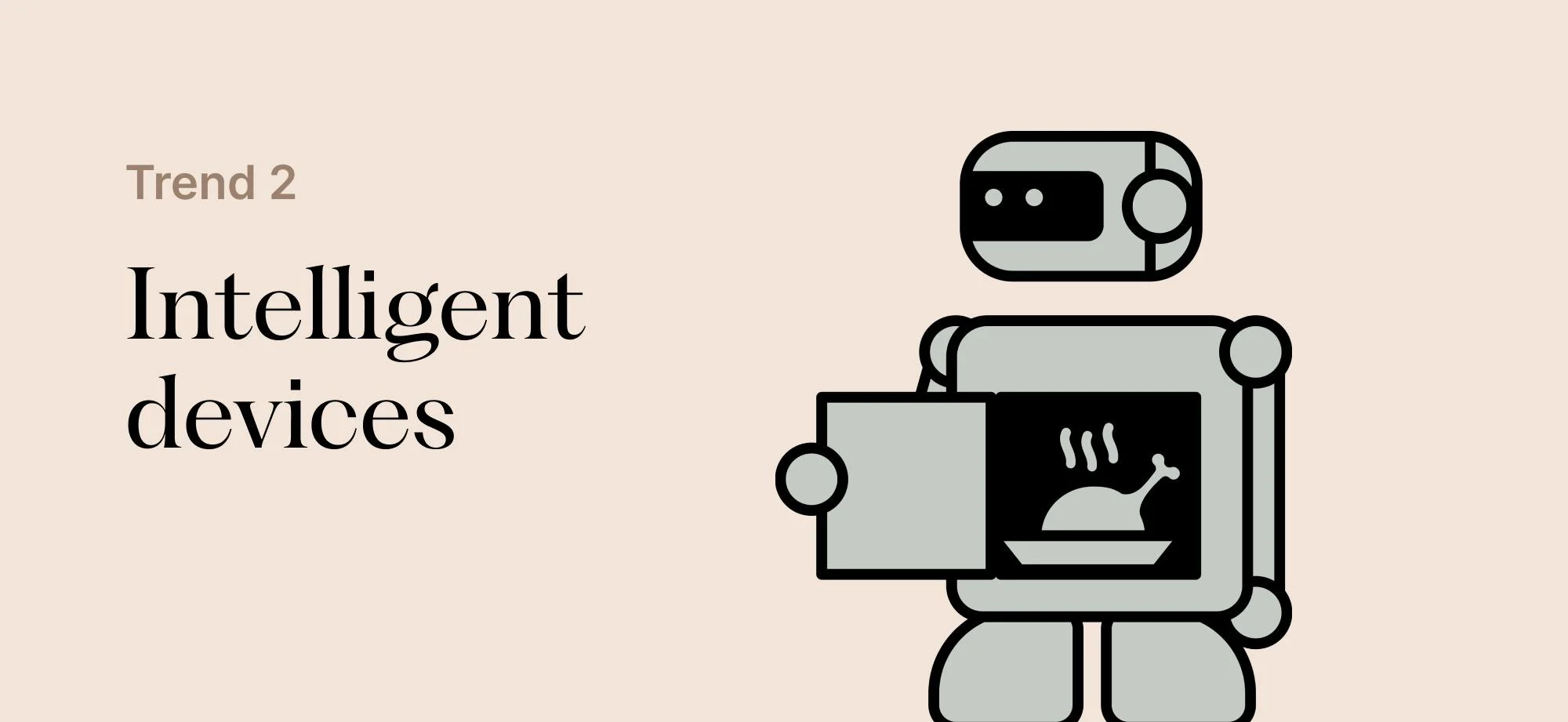 Trend 2: intelligent devices.