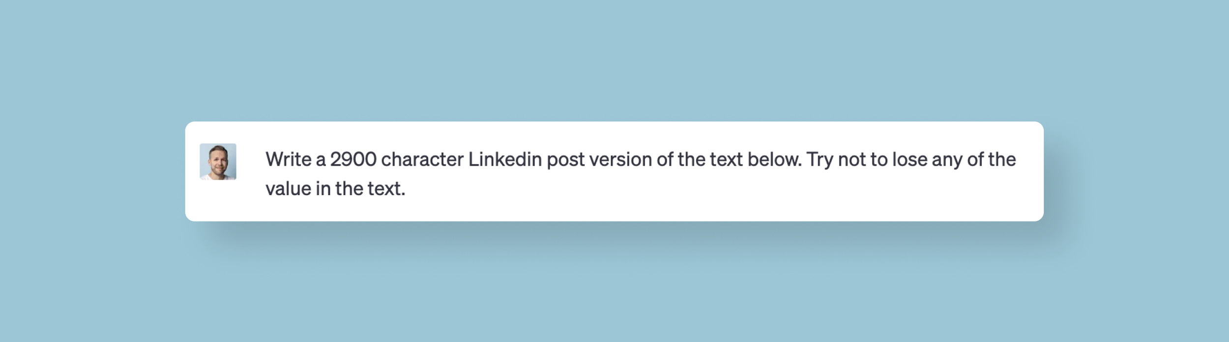 ChatGPT is great at repurposing texts for different platforms.